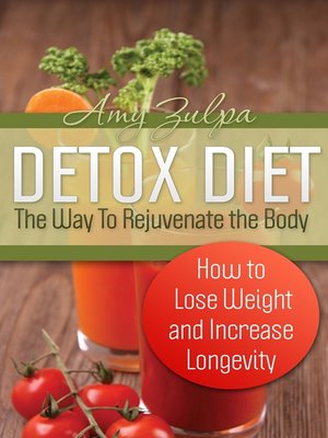 cover image of Detox Diet, the Way to Rejuvenate the Body